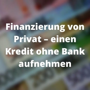         Der Kredit ohne Bank
