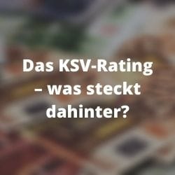 Das KSV-Rating – was steckt dahinter?