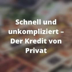         Der Kredit von Privat
